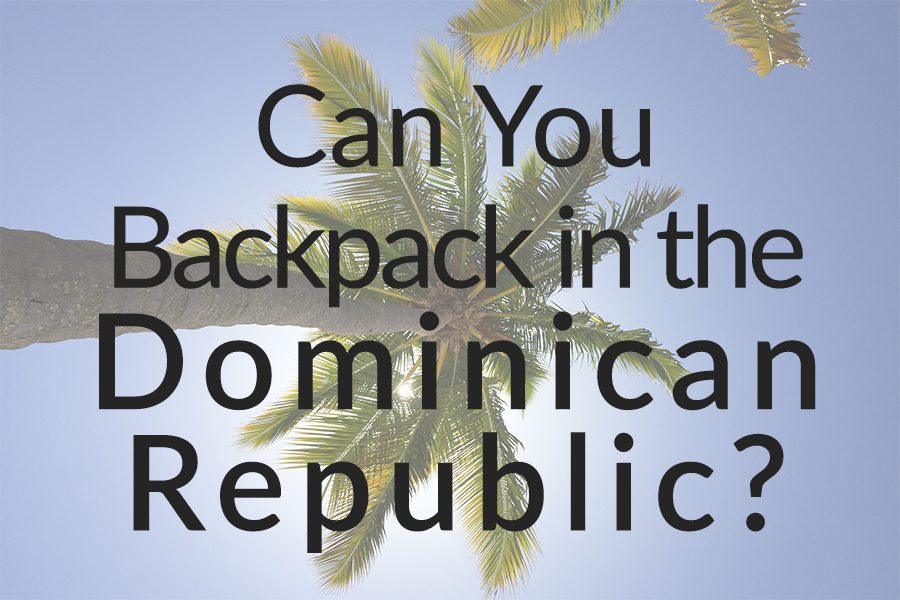 backpacking Dominican Republic