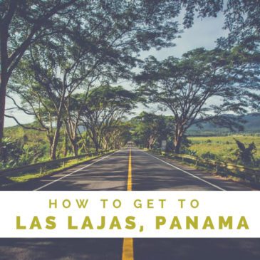 How to get to Las Lajas Panama
