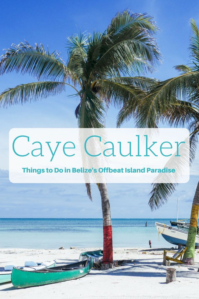 Caye Caulker Things to Do 