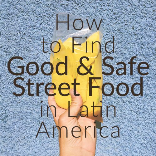 safe street food Latin America