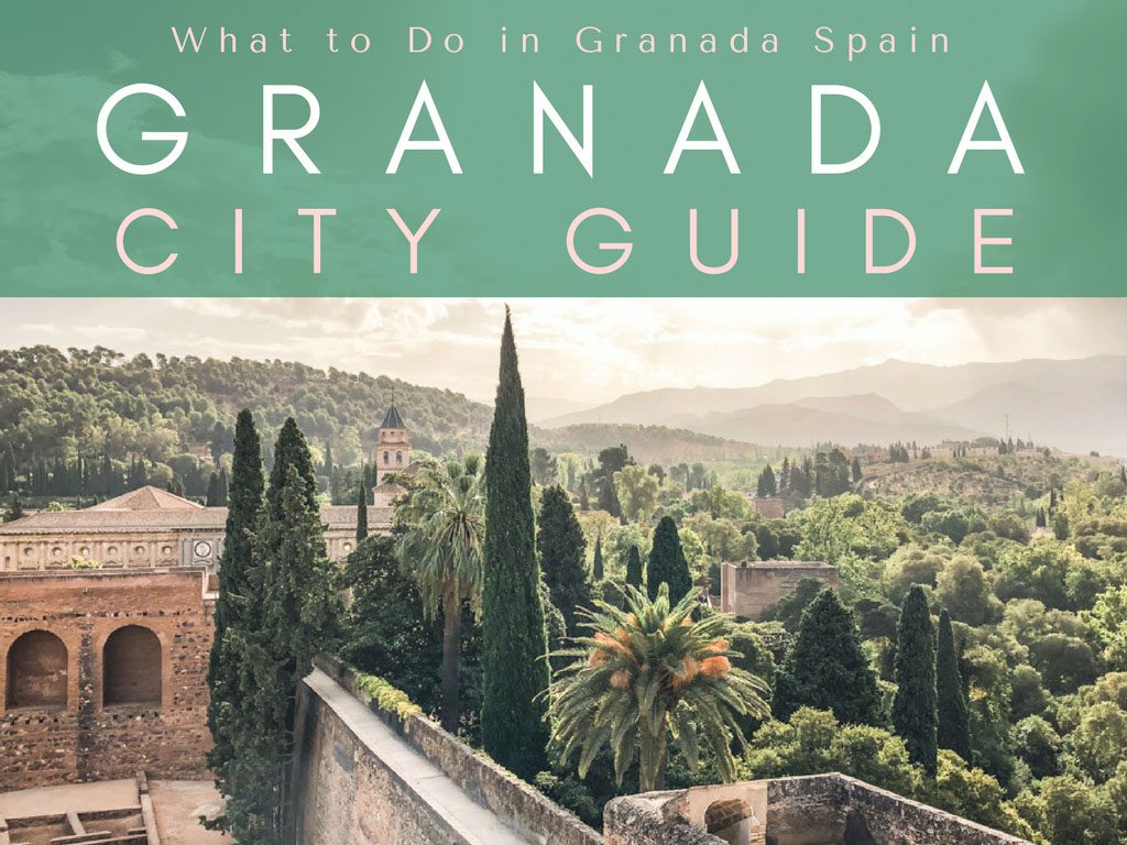 what to do in granada city guide