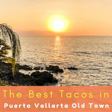 best tacos in puerto vallarta old town