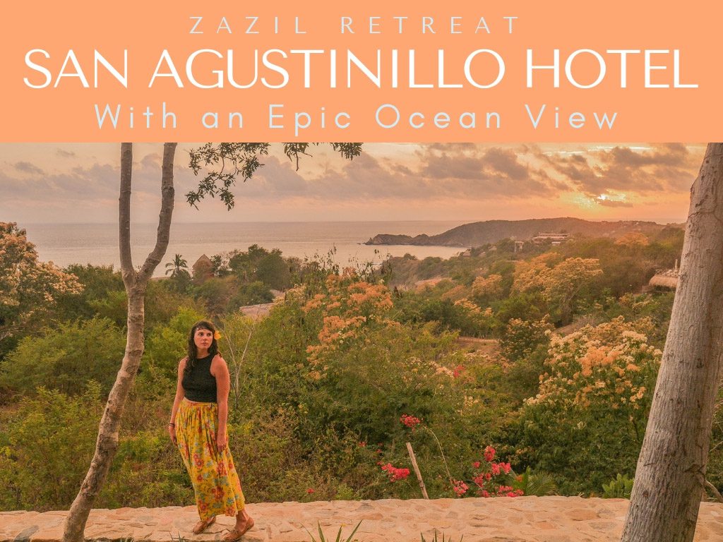 Zazil San Agustinillo Hotel with an Epic Ocean View: Beautiful Zazil Retreat