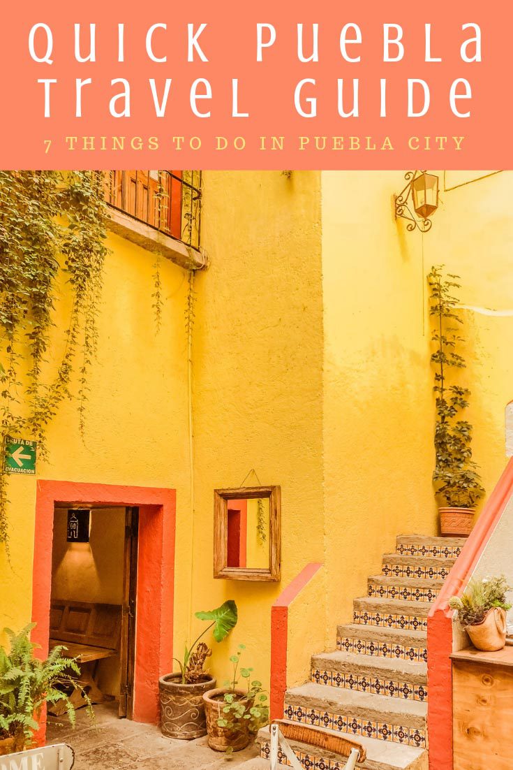 Copy of Copy of Copy of Copy of puebla travel guide things to do in puebla cityLR