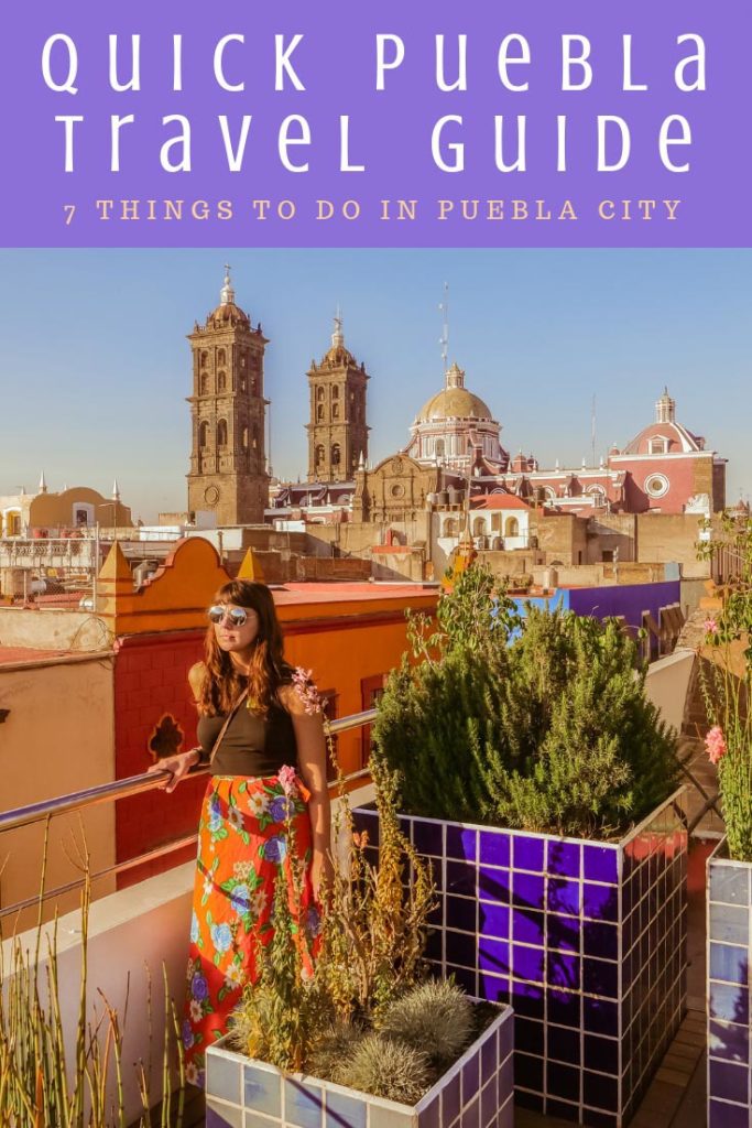 Copy of Copy of puebla travel guide things to do in puebla cityLR