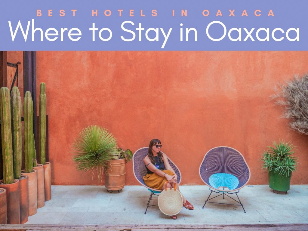 where to stay in oaxaca_ best hotels in oaxaca cityLR