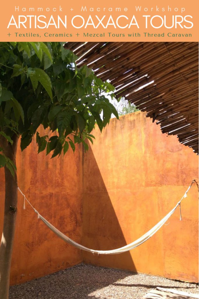 artisan oaxaca tours thread caravan hammock workshop pinterest pin 2LR