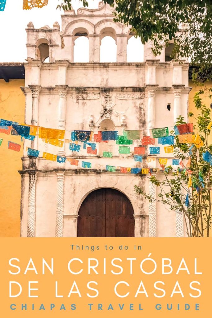 chiapas travel guide things to do in san cristobal de las casas pinterest 6LR