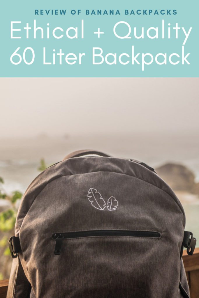 Ethical + Quality 60 Liter Backpack: Review of Banana Backpacks - Brooklyn  Tropicali