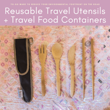 Reusable Travel Utensils + Travel Food Containers