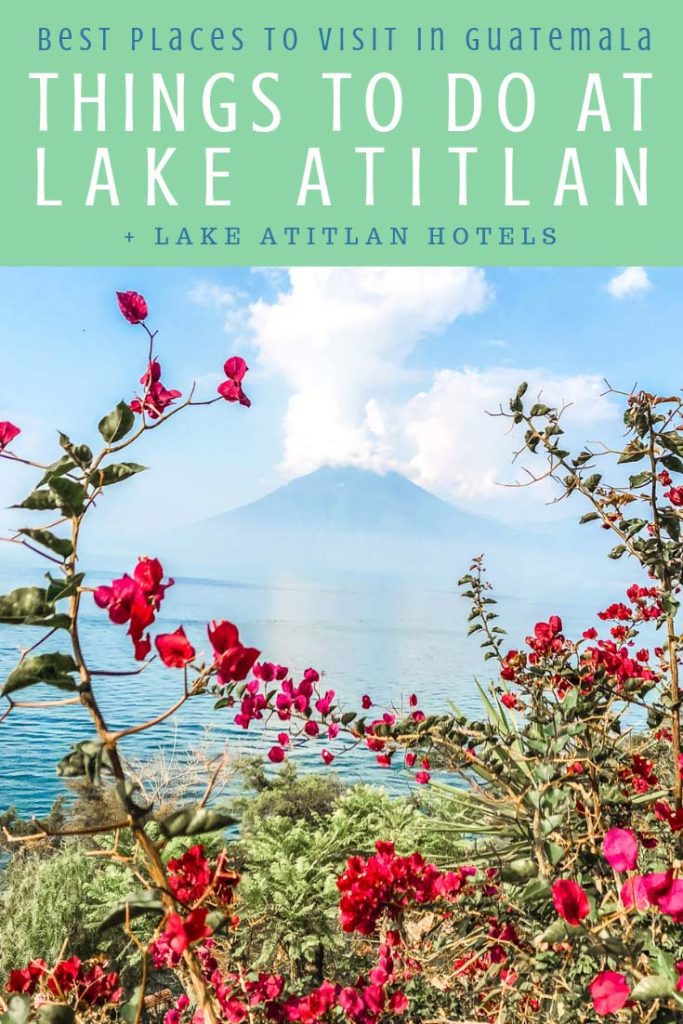 Things to do in Lake Atitlan, Best Places to Visit in Guatemala pinterest 6LR