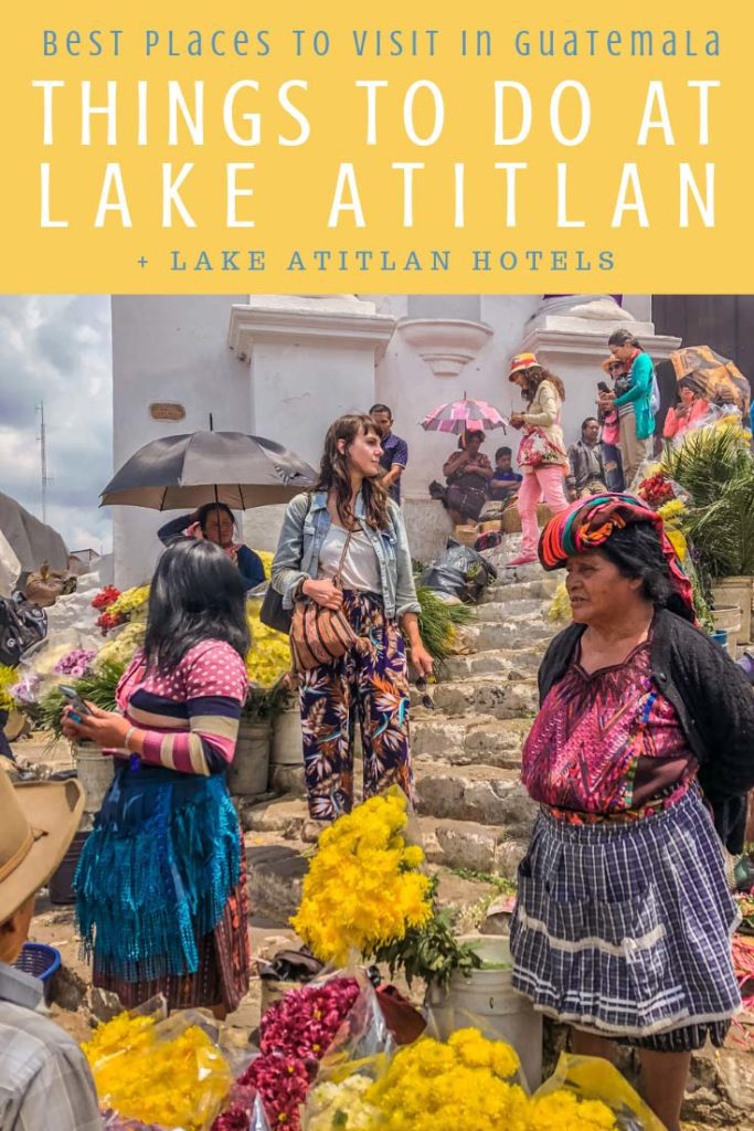 Things to do in Lake Atitlan, Best Places to Visit in Guatemala pinterest 7LR