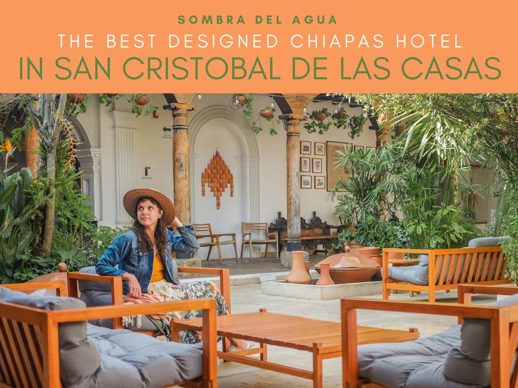 Best chiapas hotels in san cristobal de las casas sombra del agua copyLR