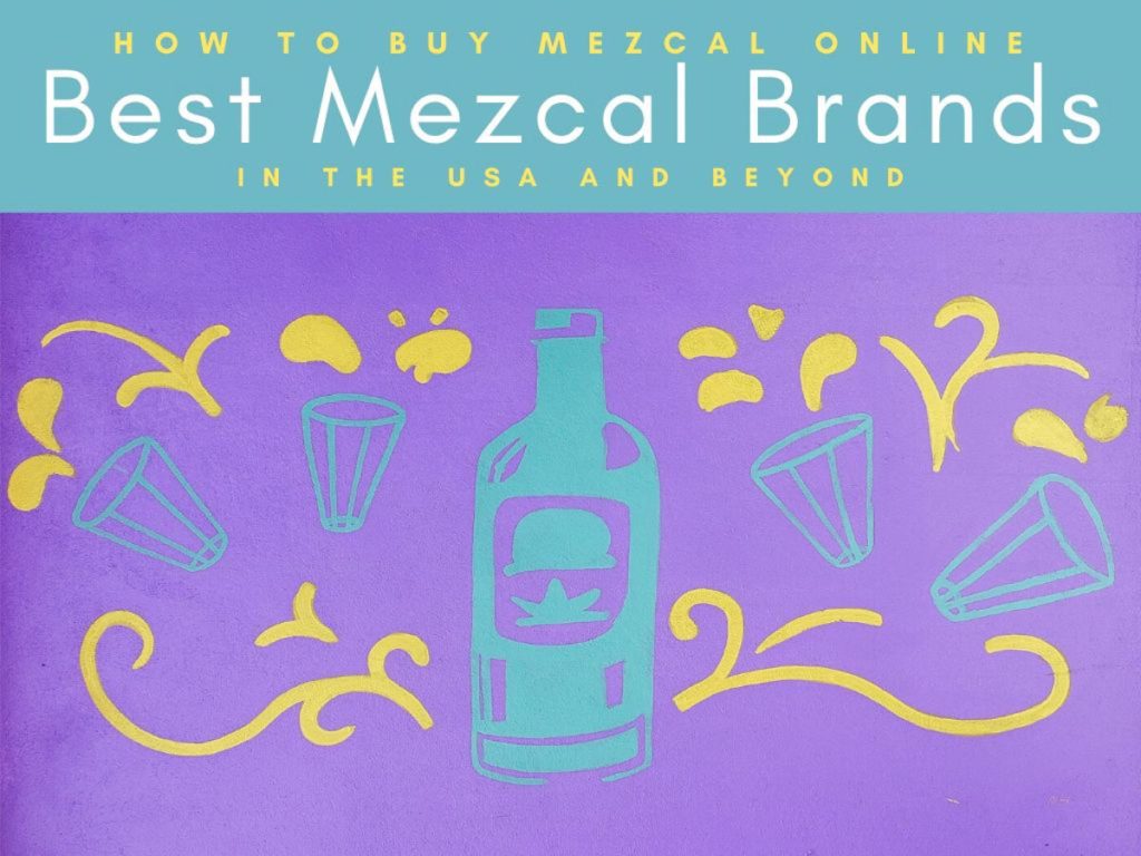 How to Buy Mezcal Online_ Best Mezcal Brands in the USA copyLR