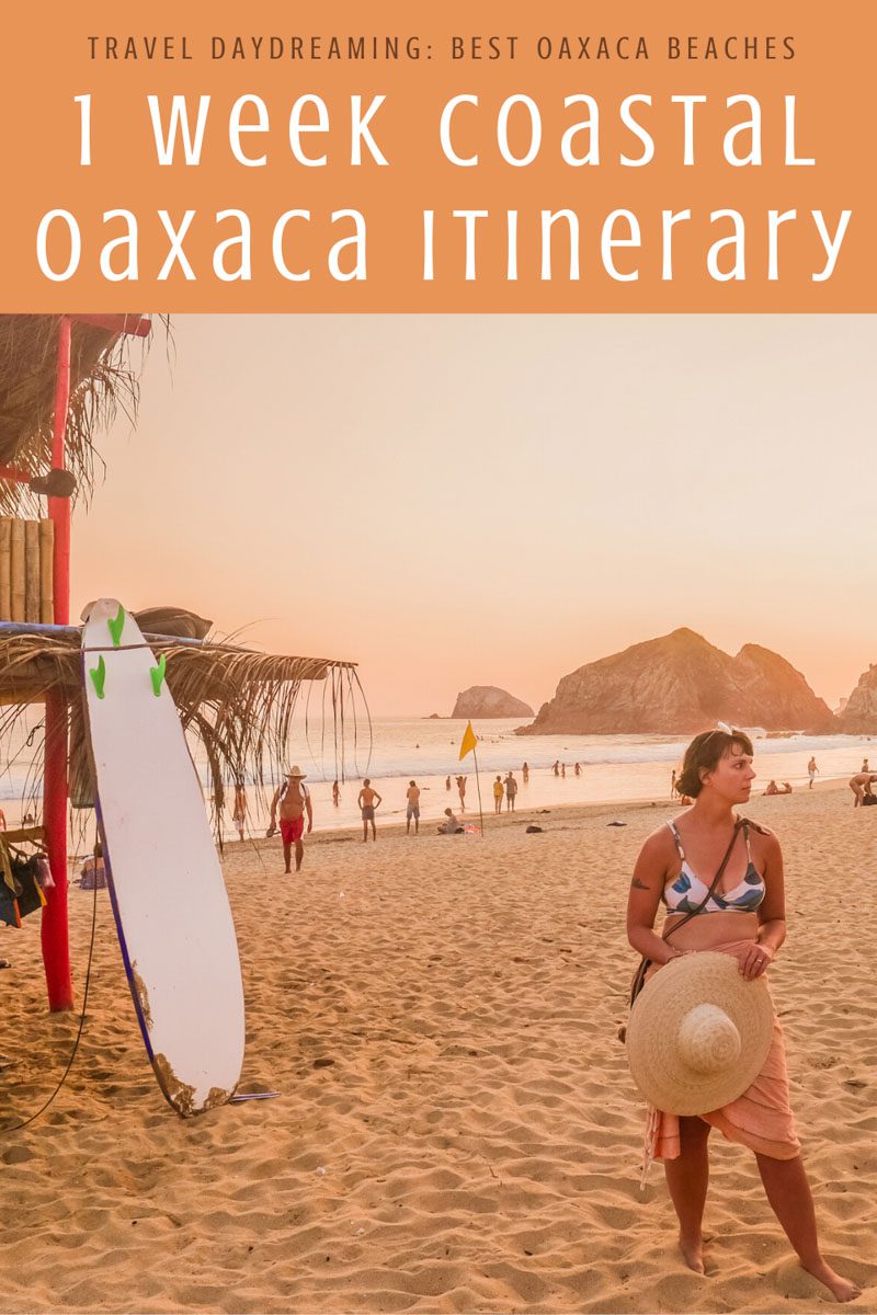 Copy of 1 week coastal oaxaca itinerary best oaxaca beaches (2) copyLR