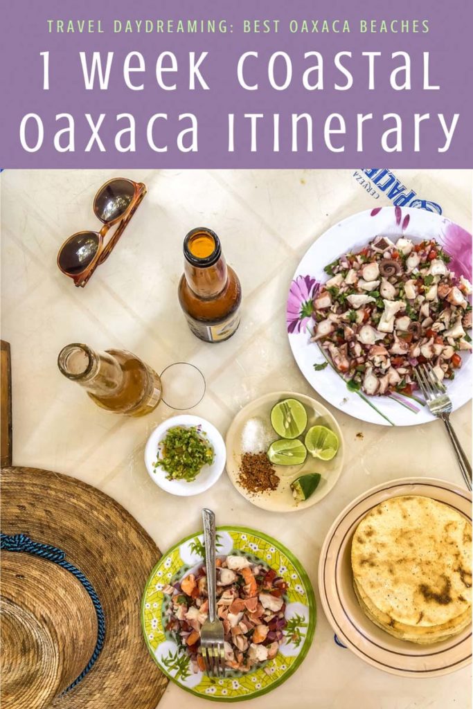 Copy of Copy of Copy of Copy of 1 week coastal oaxaca itinerary best oaxaca beaches copyLR