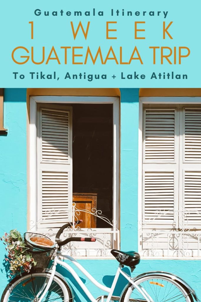 Copy of Copy of Copy of Guatemala Itinerary 1 Week Guatemala Trip.LR