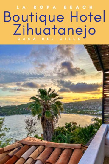 Boutique Hotel Zihuatanejo Casa del Cielo Hotel La Ropa Beach Zi