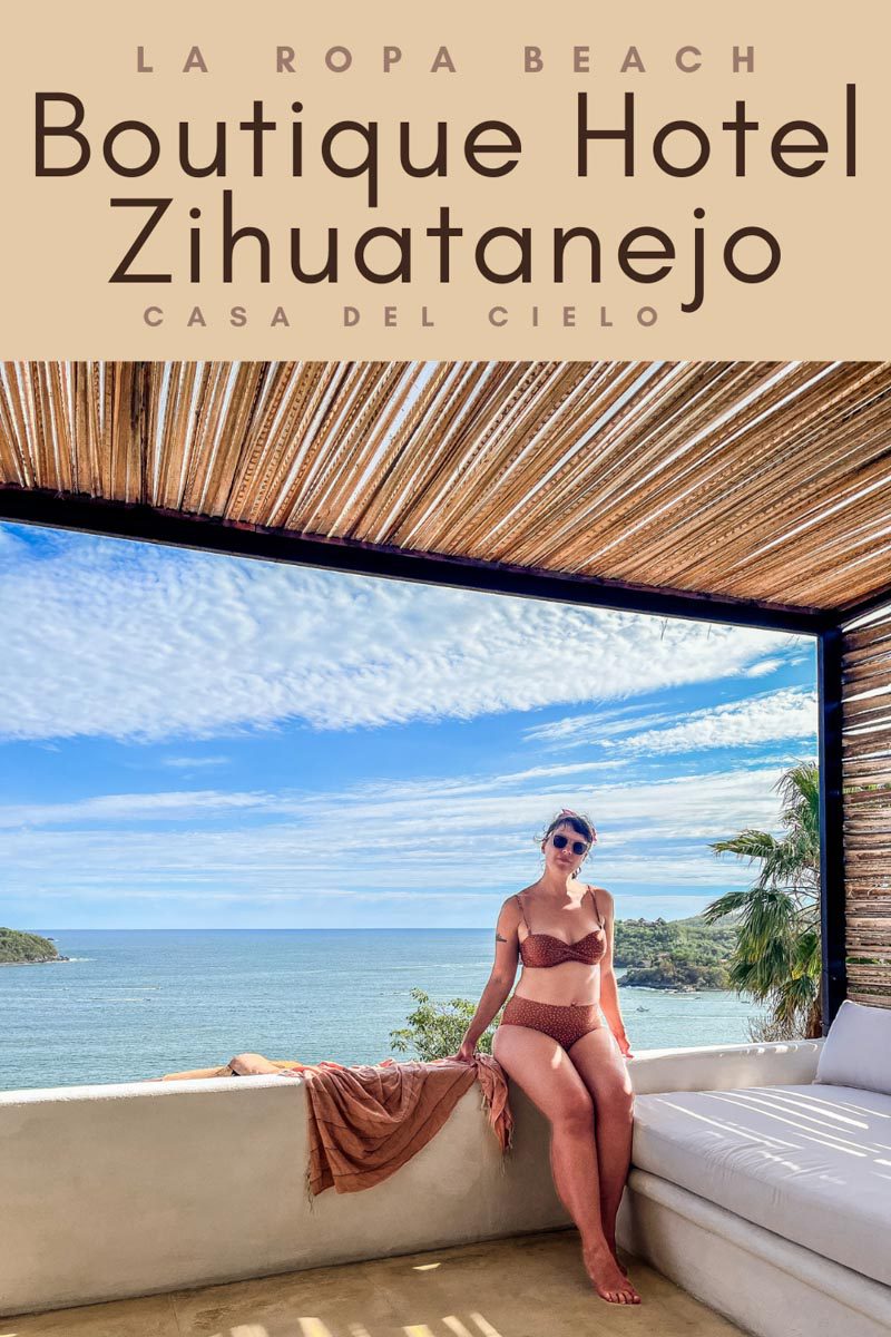 Boutique Hotel Zihuatanejo Casa del Cielo Hotel La Ropa Beach Zi