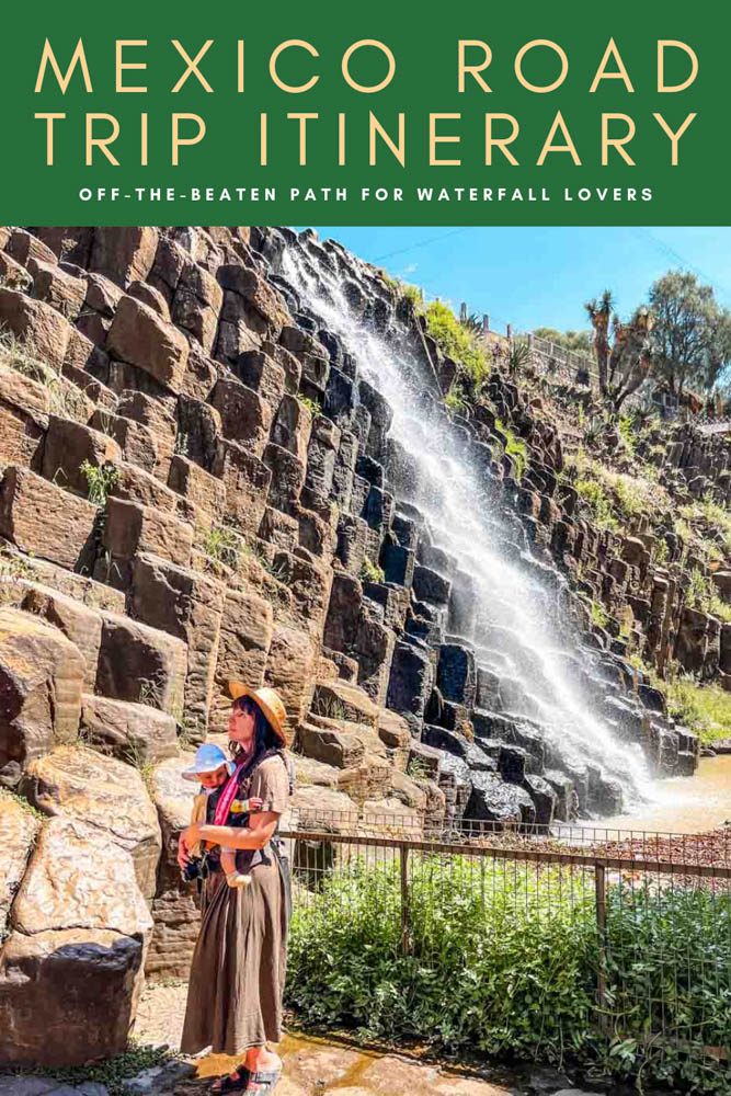 mexico road trip itinerary off the beaten path waterfalls pinter